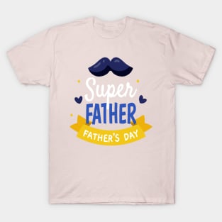 Supper father T-Shirt